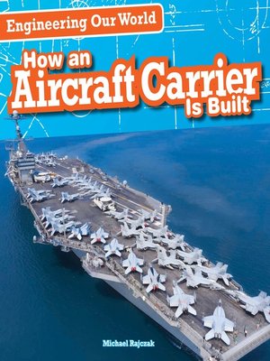 cover image of How an Aircraft Carrier is Built